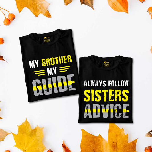 My Brother My Guide Always Follow Sisters Advice (set of 2) T-Shirt